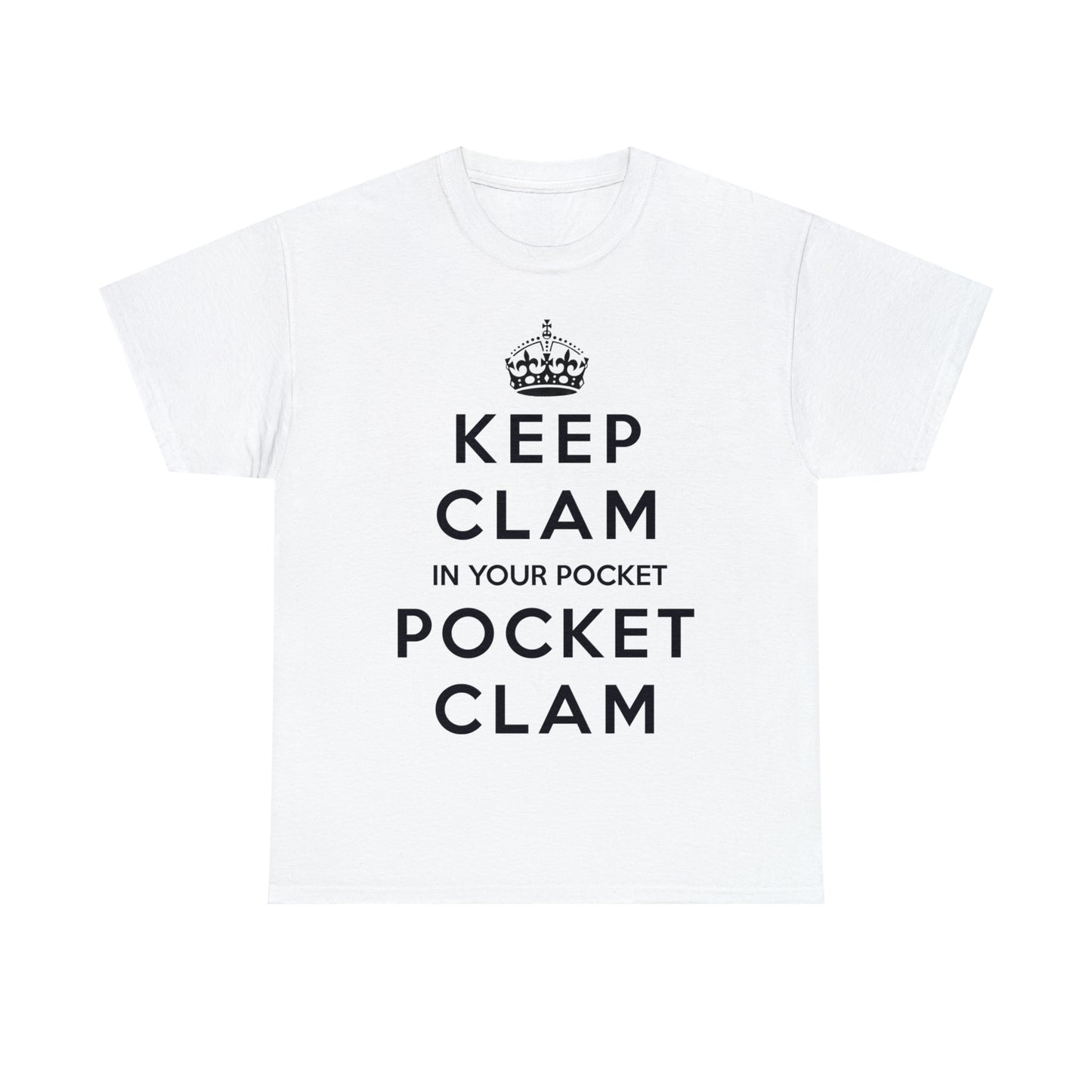 Keep Clam In Your Pocket.