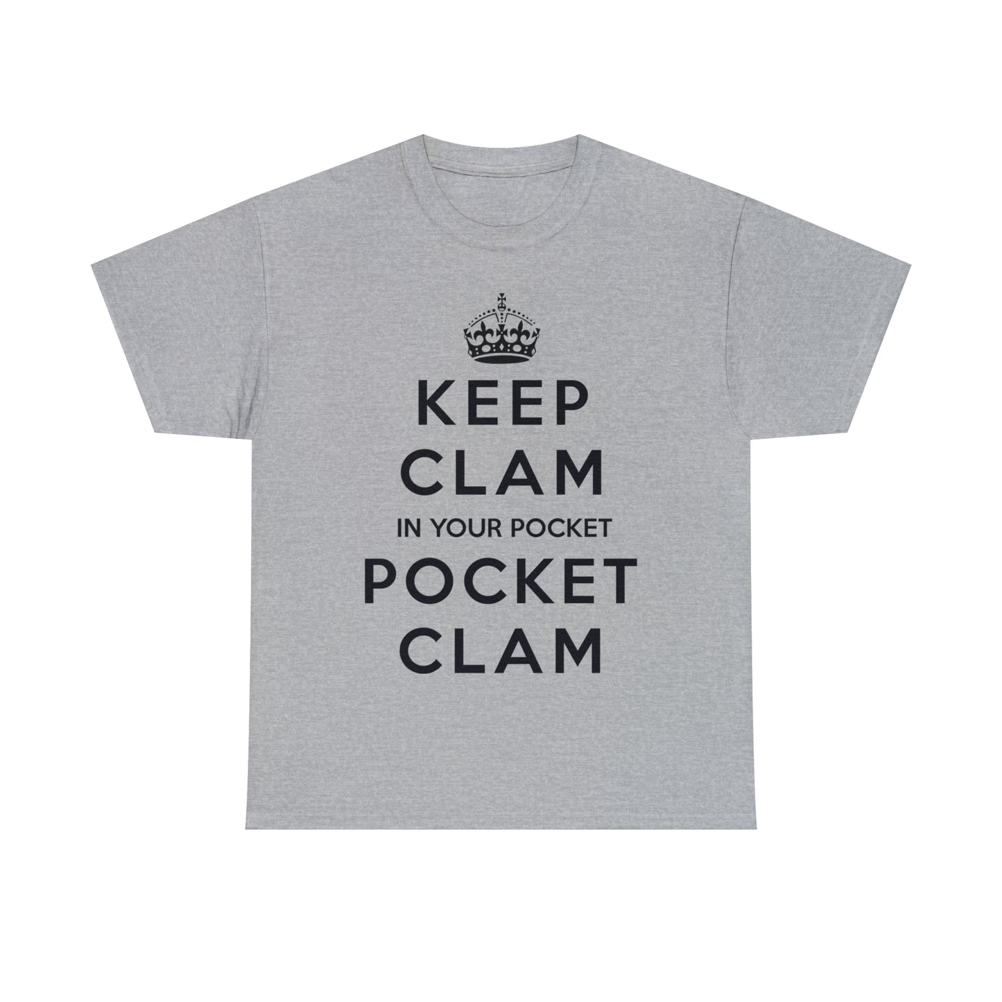 Keep Clam In Your Pocket.
