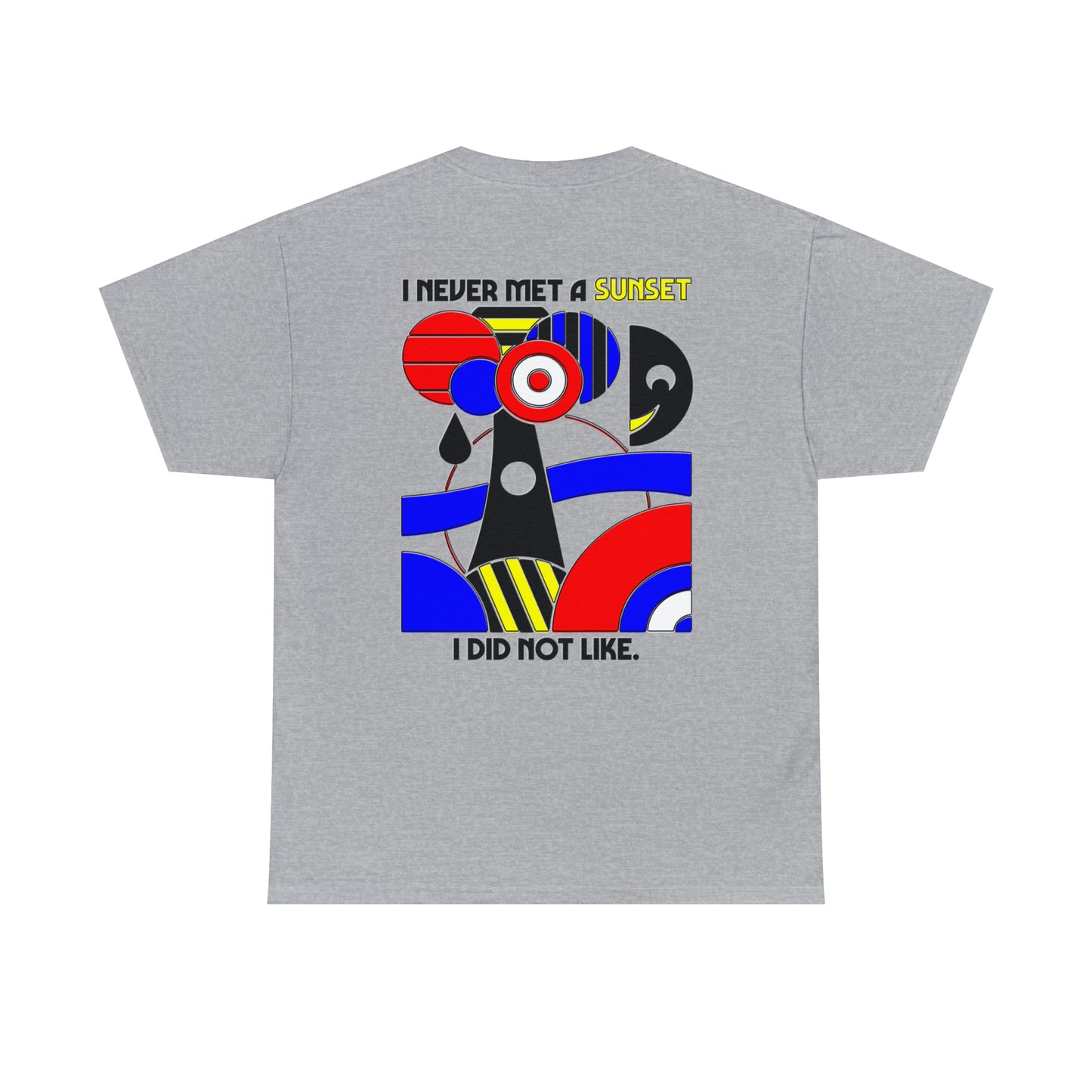 I Never Met A Sunset I Didn't Like.