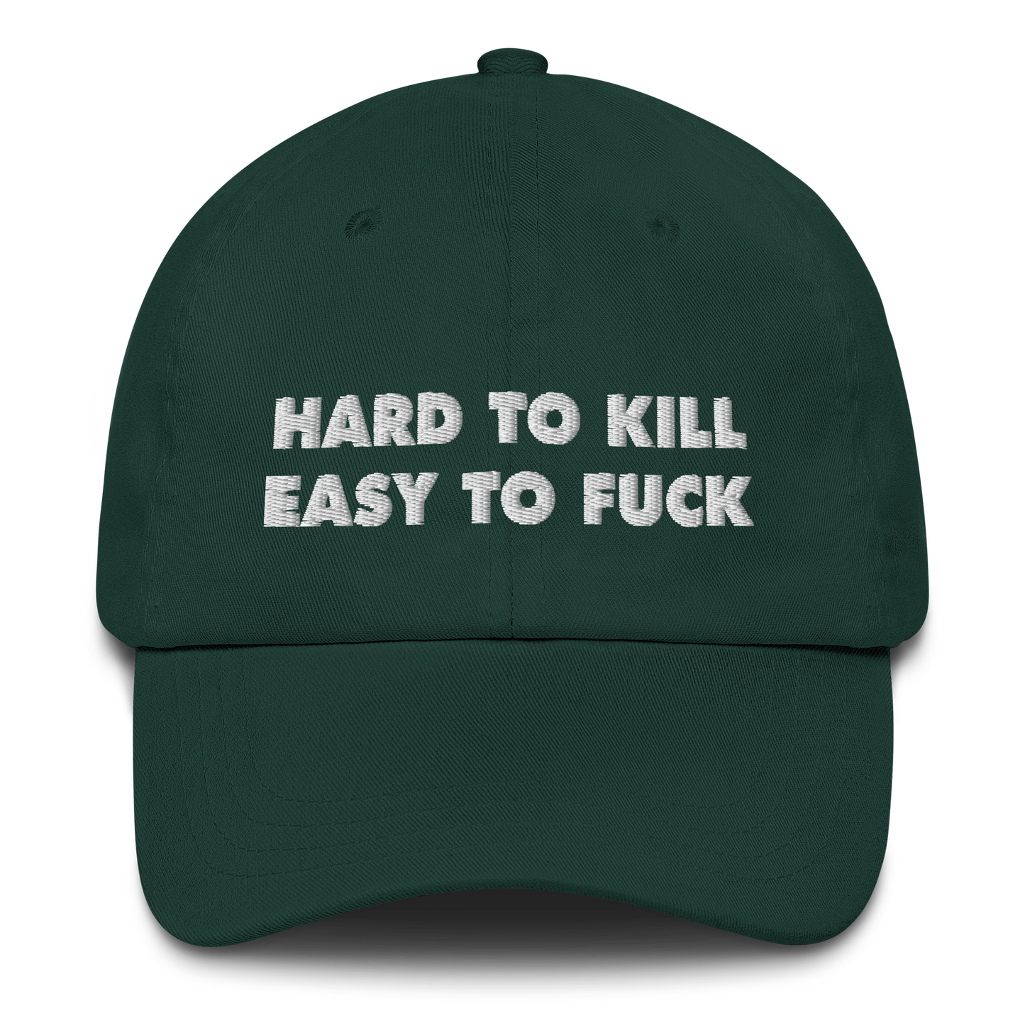 Hard To Love Easy To Fuck Hat.