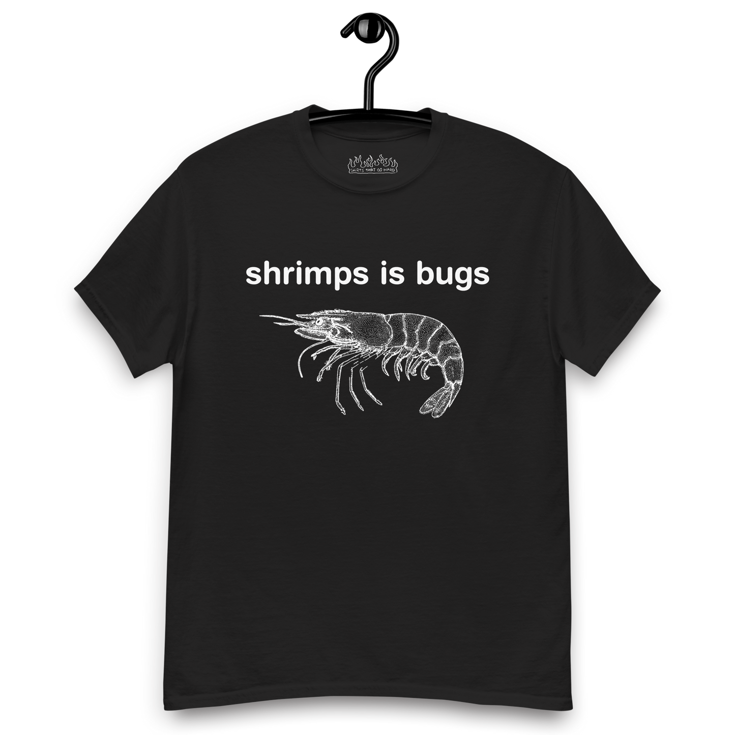 Shrimps Is Bugs.