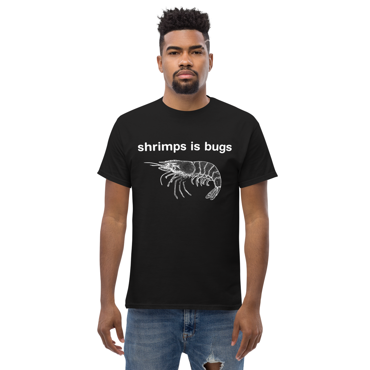 Shrimps Is Bugs.