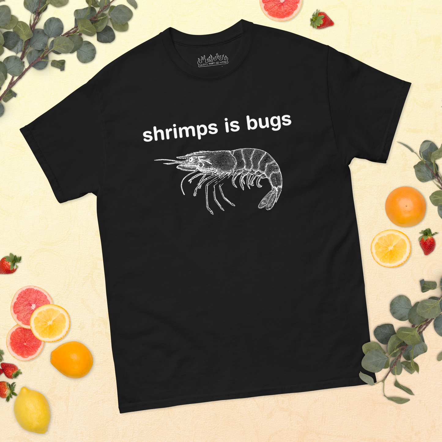 Shrimps Is Bugs.