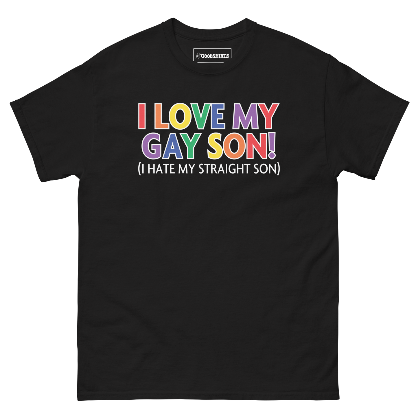 I Love My Gay Son! (I Hate My Straight Son).