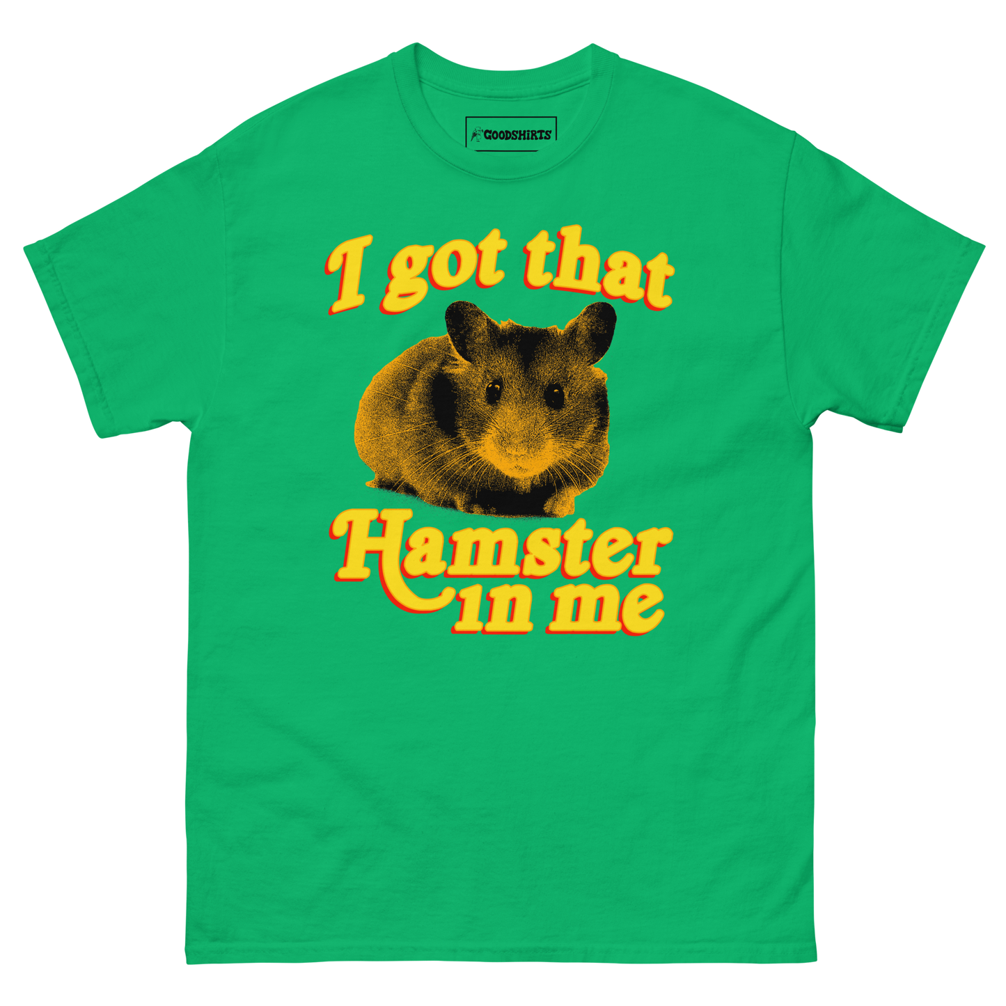I Got That Hamster In Me.