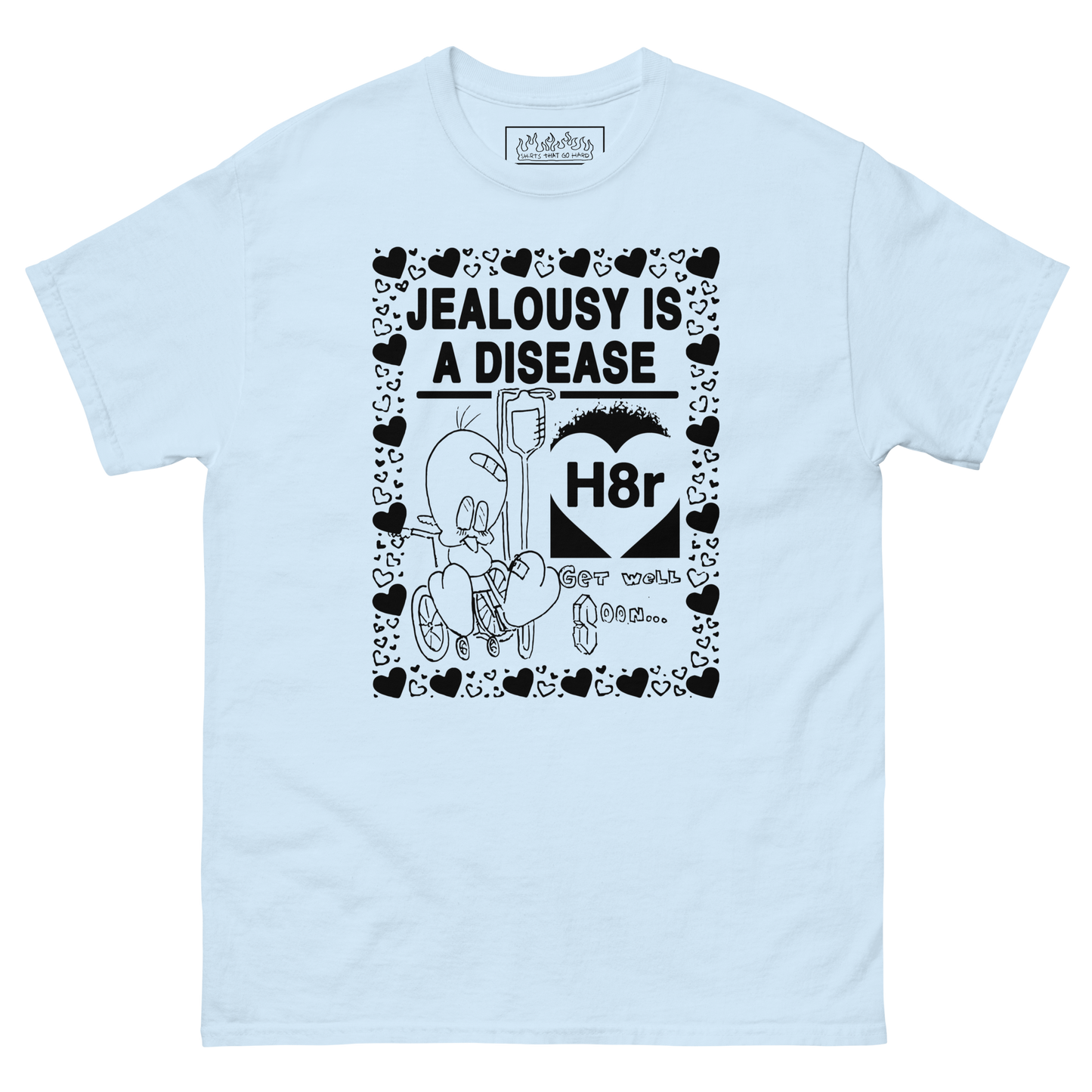 Jealousy Is A Disease.