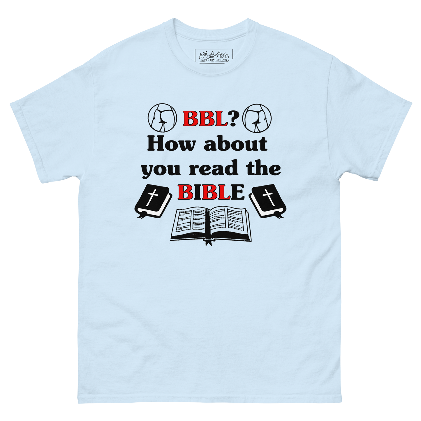 BBL? How About You Read The Bible.