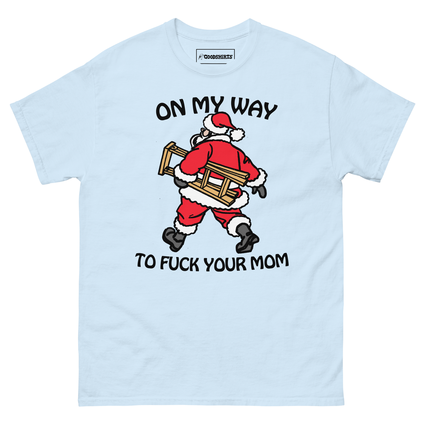 On My Way To Fuck Your Mom.