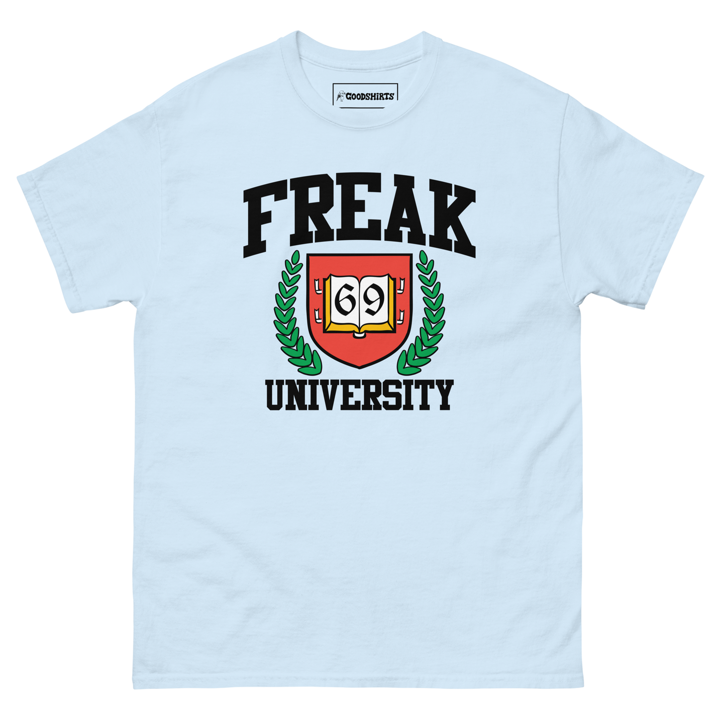Freak University.