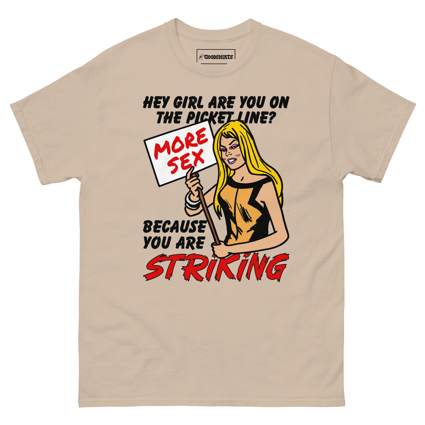 Hey Girl Are You On The Picket Line? Because You Are Striking.