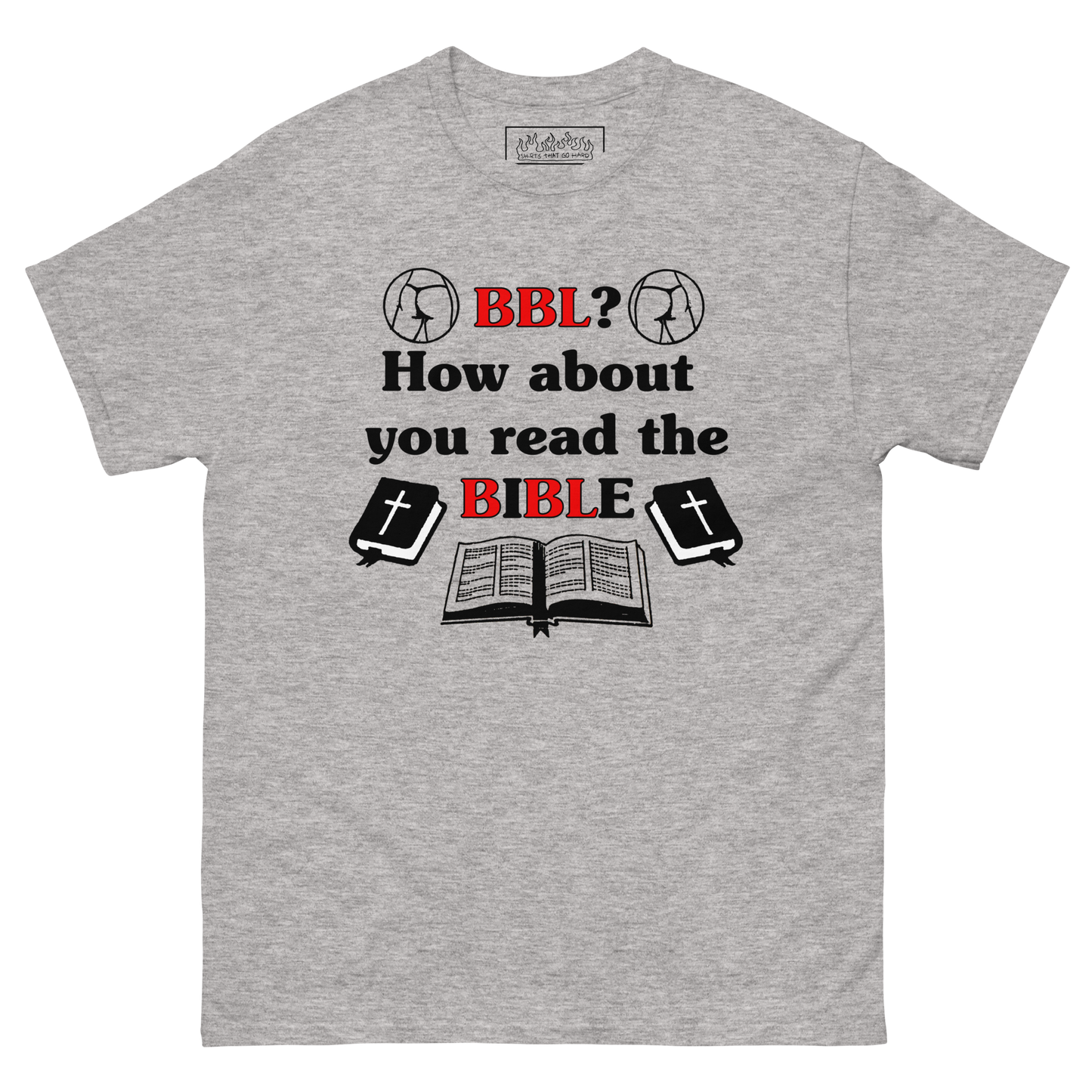 BBL? How About You Read The Bible.