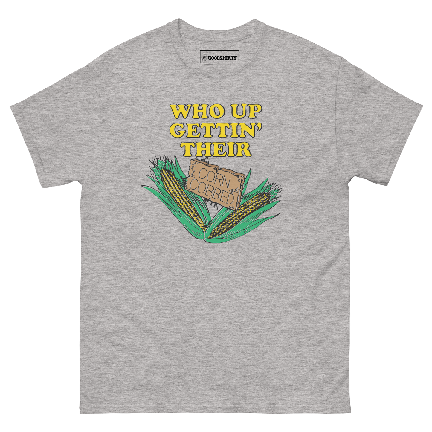 Who Up Gettin' Their Corn Cobbed.