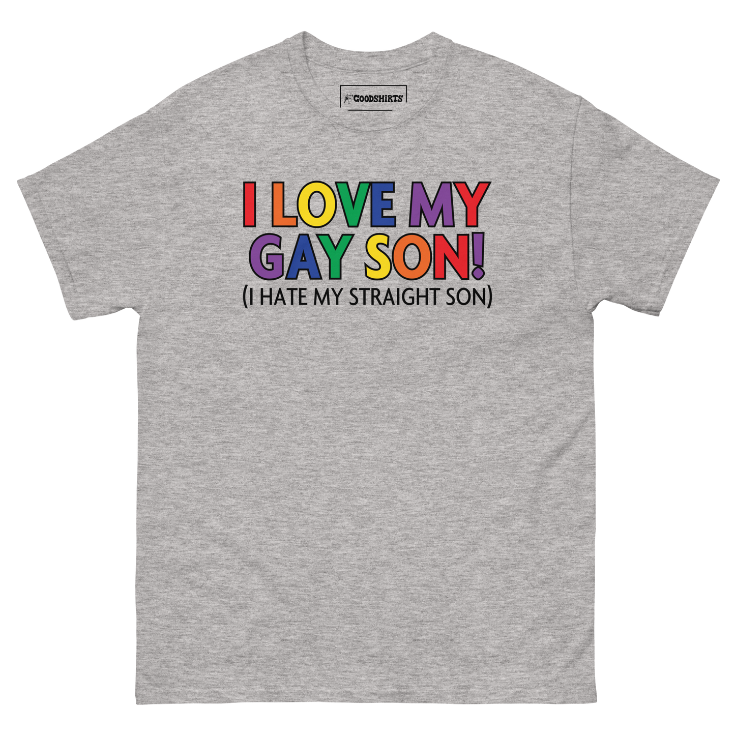 I Love My Gay Son! (I Hate My Straight Son).