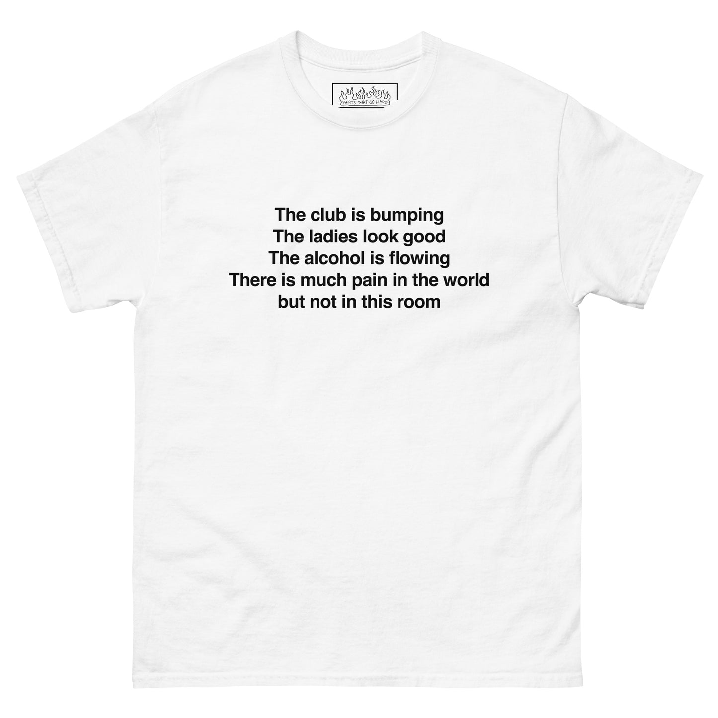 The Club Is Bumping.