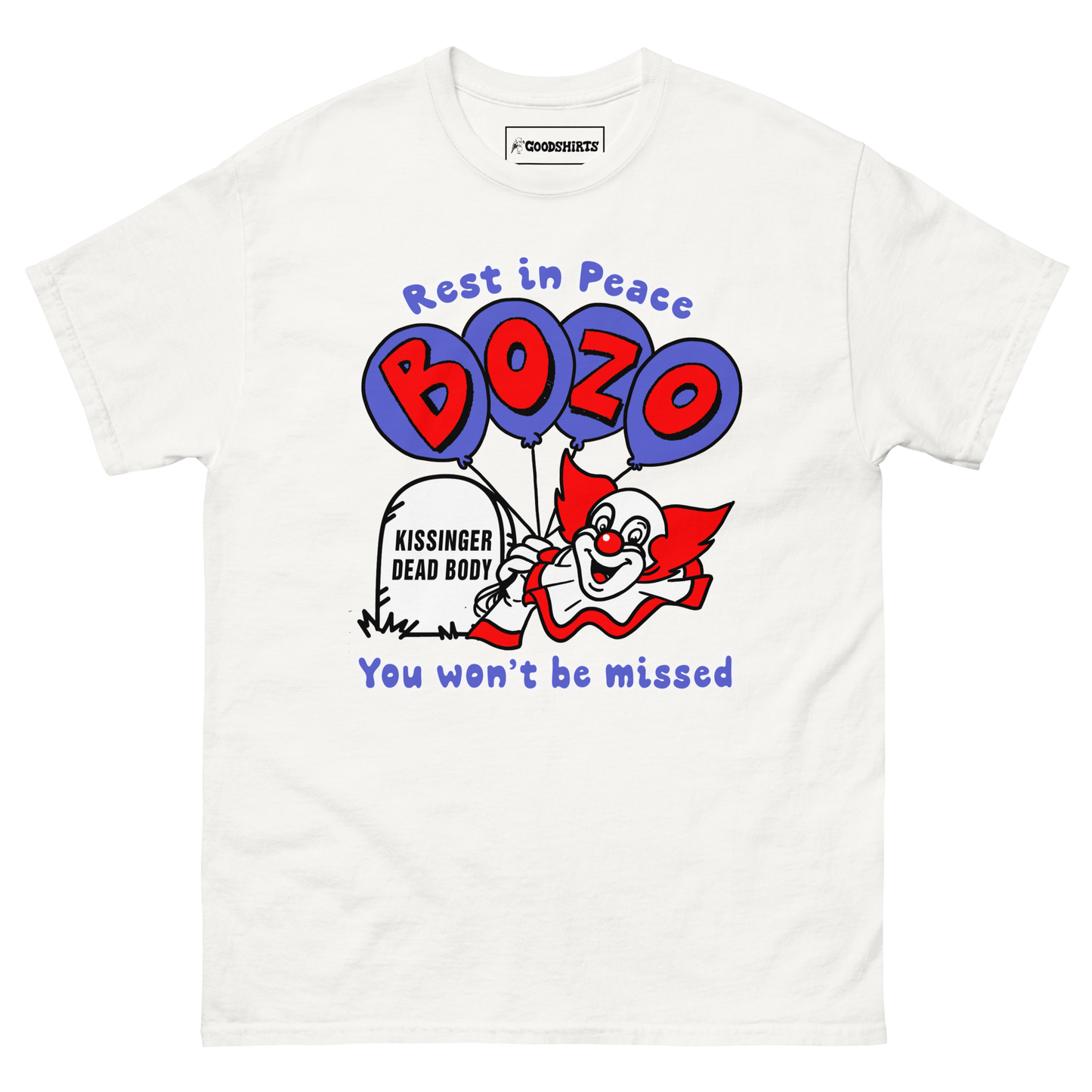 Rest In Peace Bozo You Won't Be Missed.