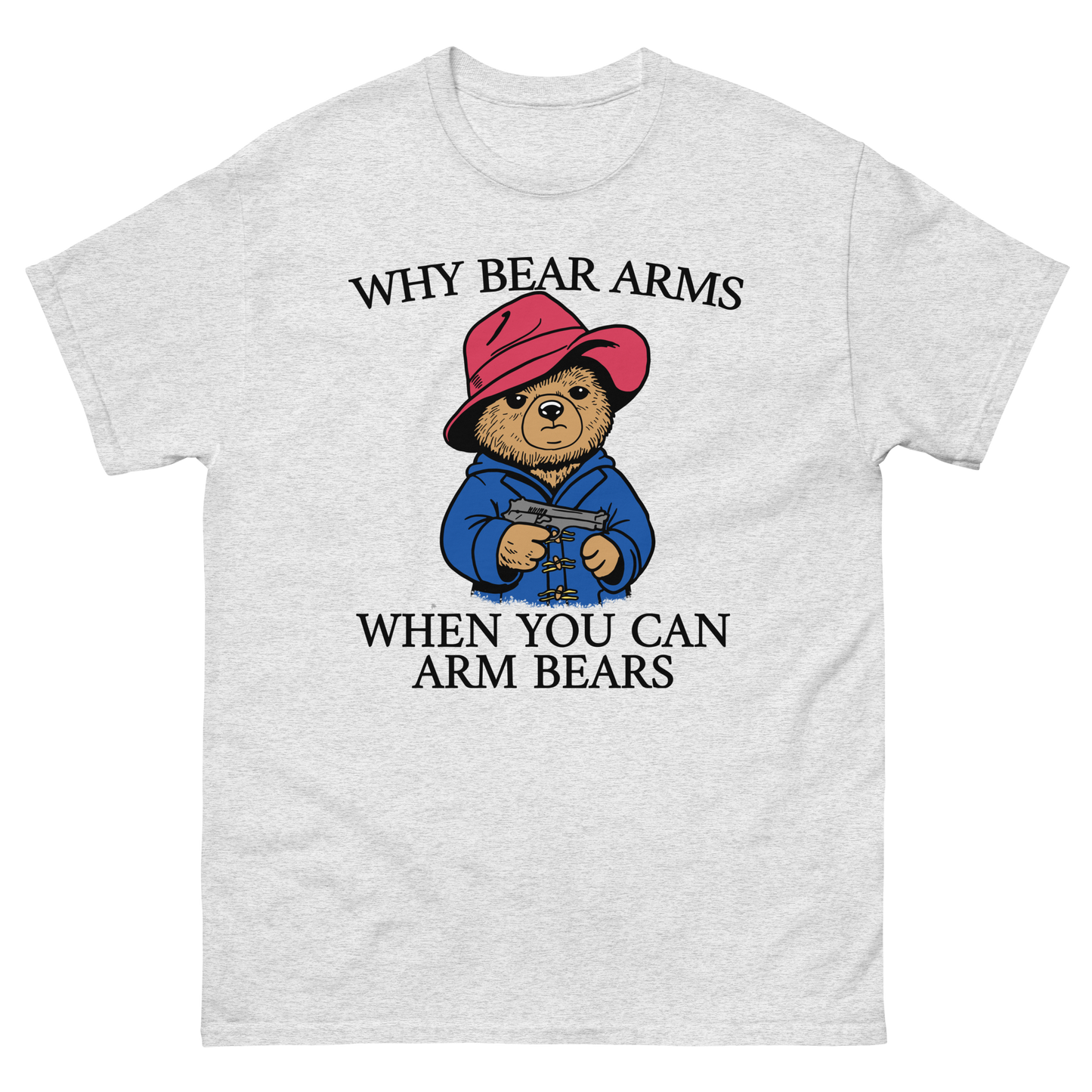 Why Bear Arms When You Can Arm Bears.
