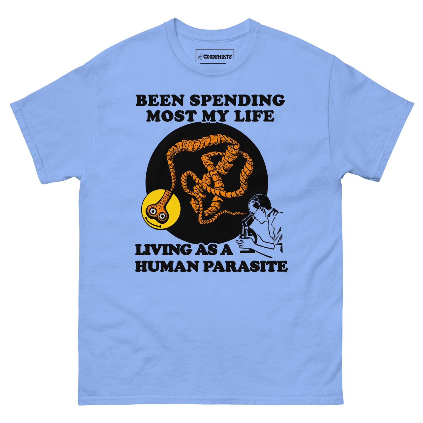 Been Spending Most My Life Living As A Human Parasite.