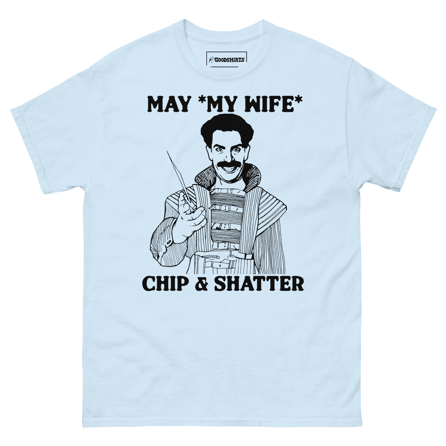 May *My Wife Chip & Shatter.