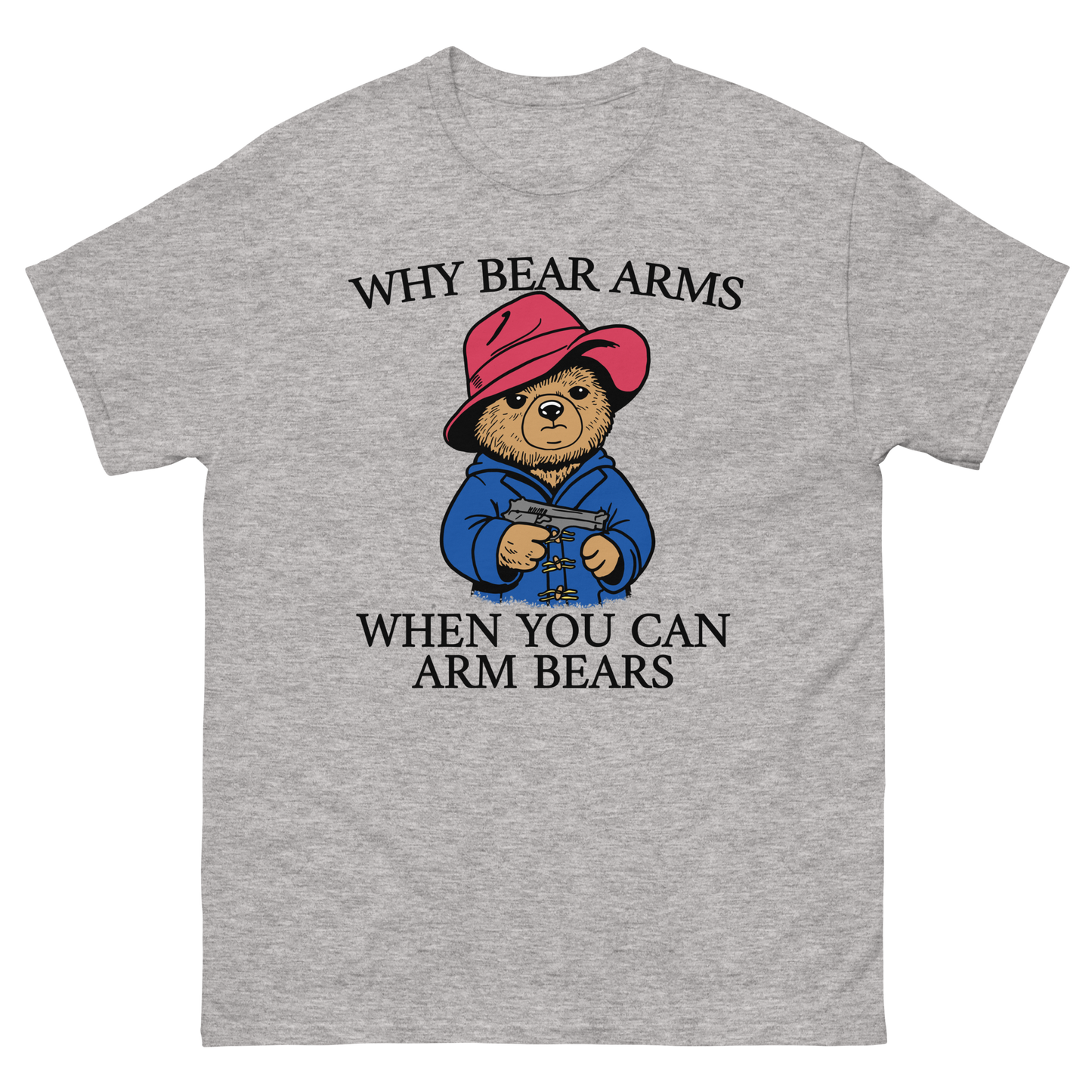 Why Bear Arms When You Can Arm Bears.