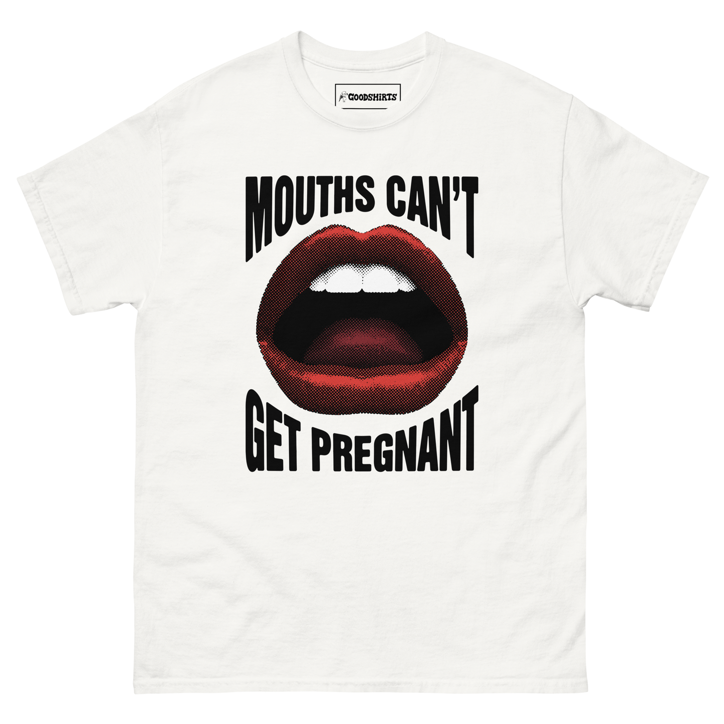 Mouths Can't Get Pregnant.
