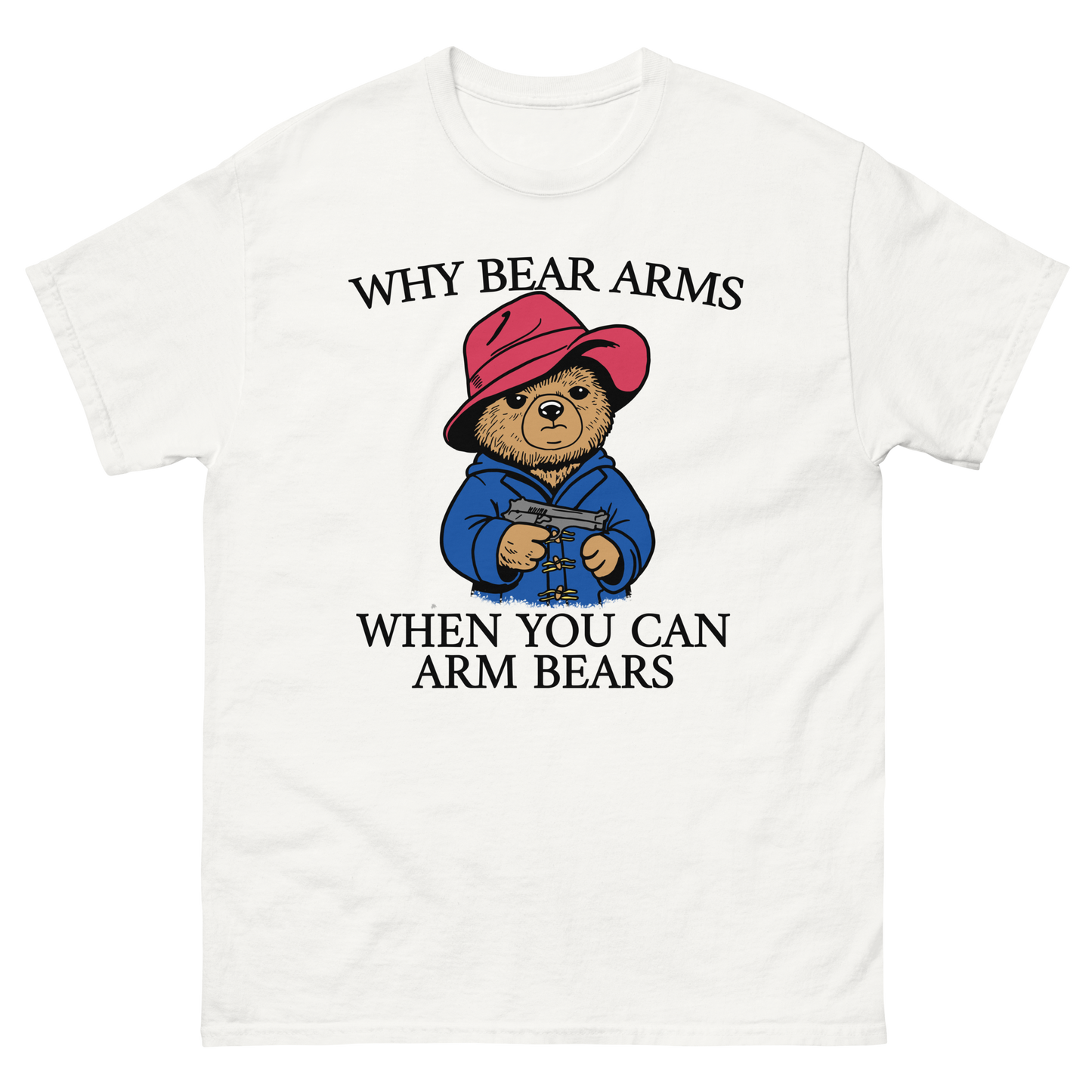 Why Bear Arms When You Can Arm Bears.