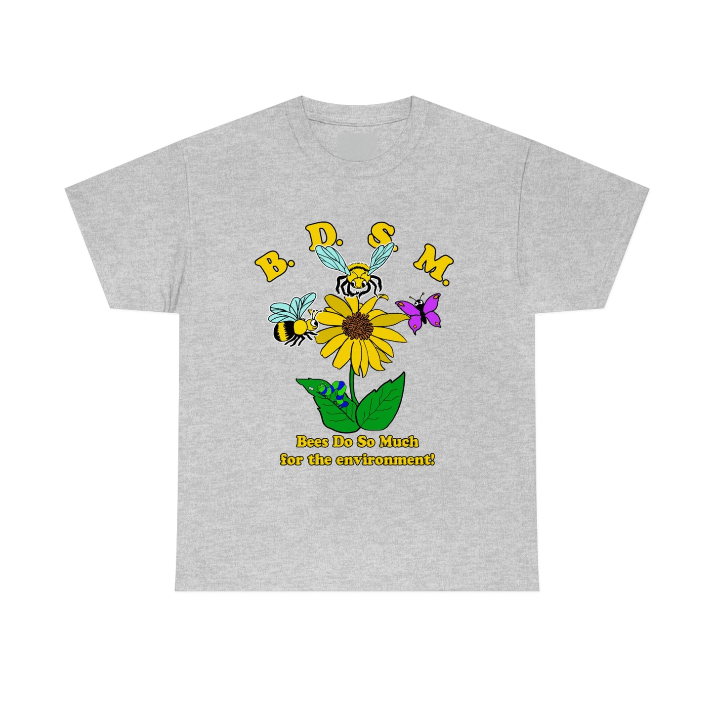 BDSM (Bees Do So Much For The Environment!).