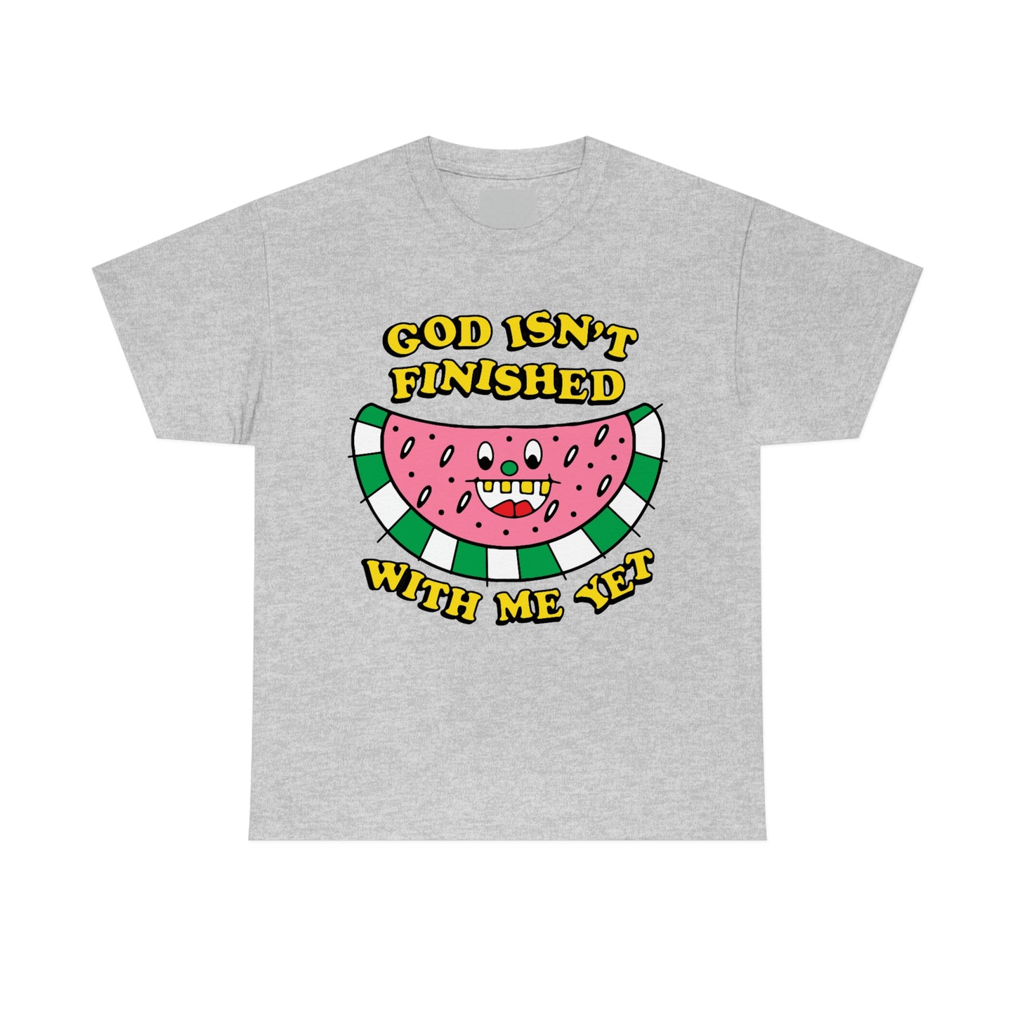 God Isn't Finished With Me Yet.