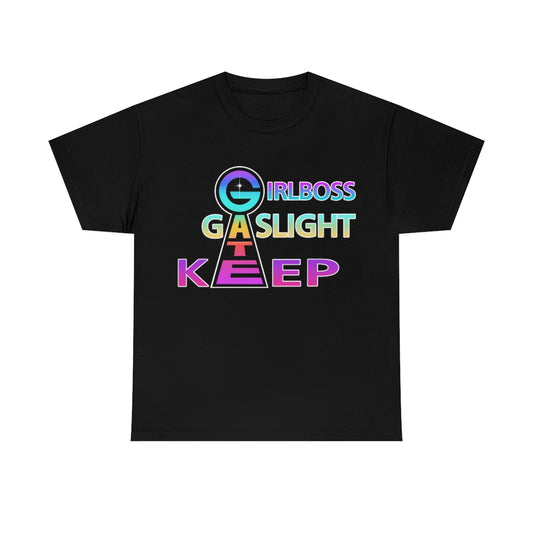 Girlboss, Gatekeep, Gaslight