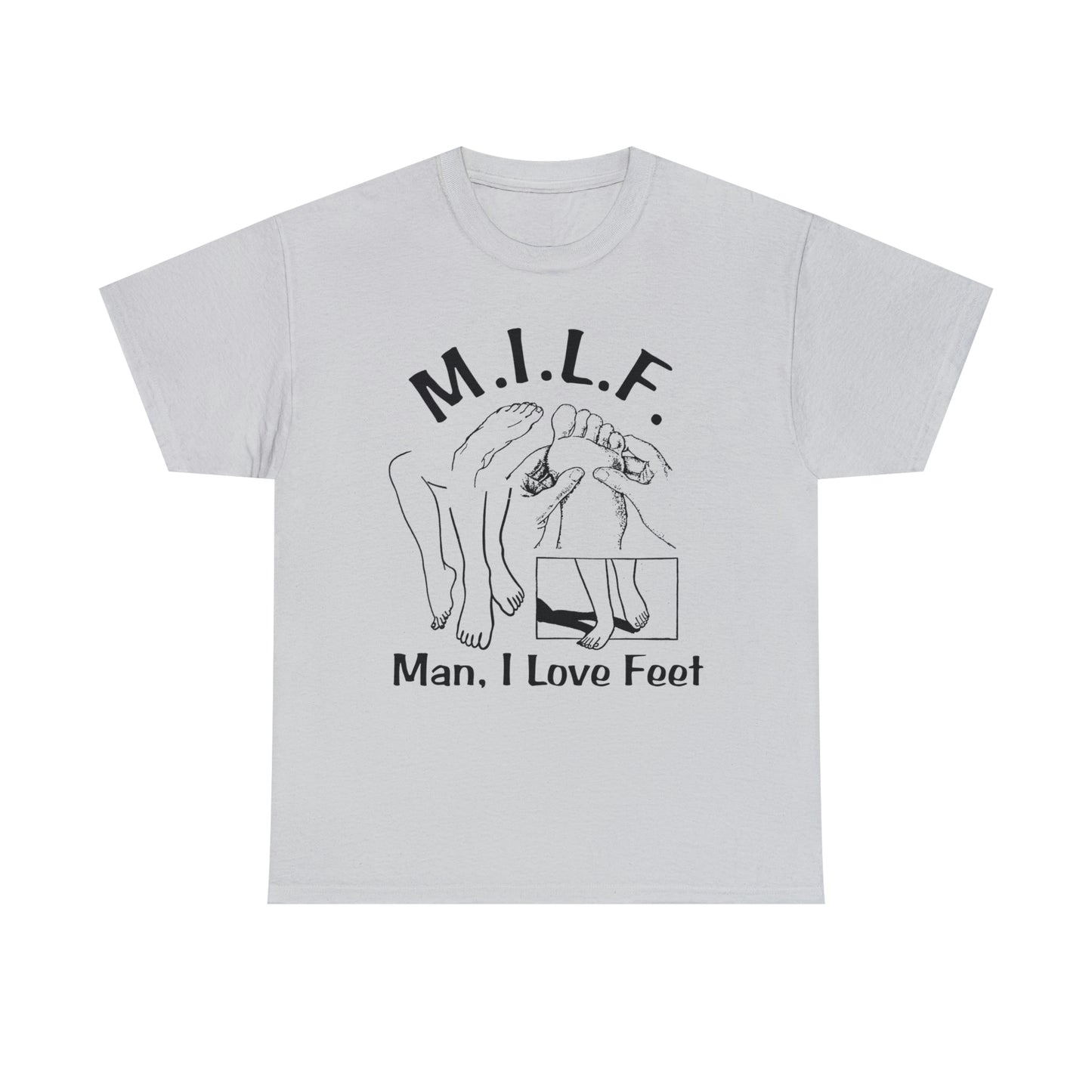 MILF (Man I Love Feet).