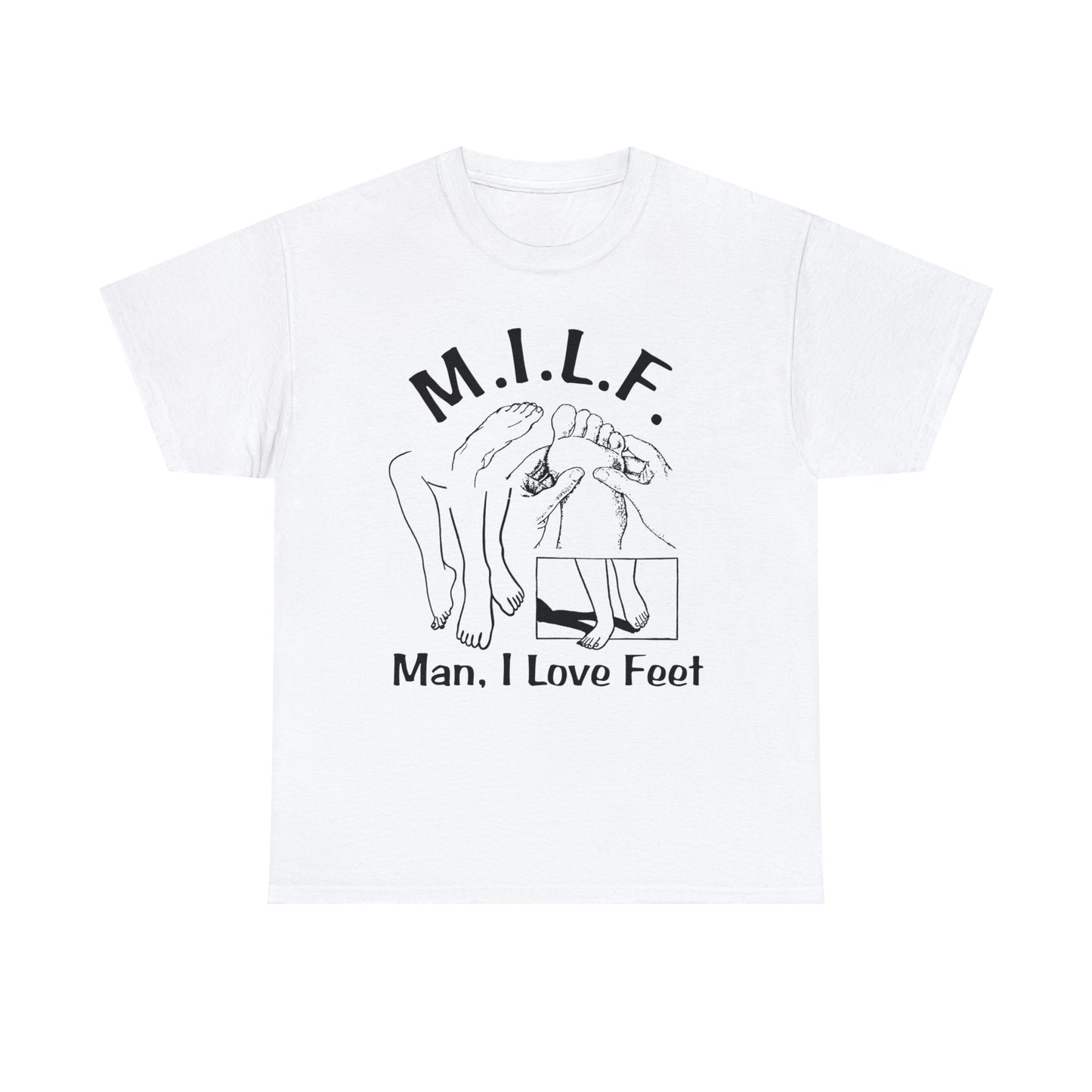 MILF (Man I Love Feet).