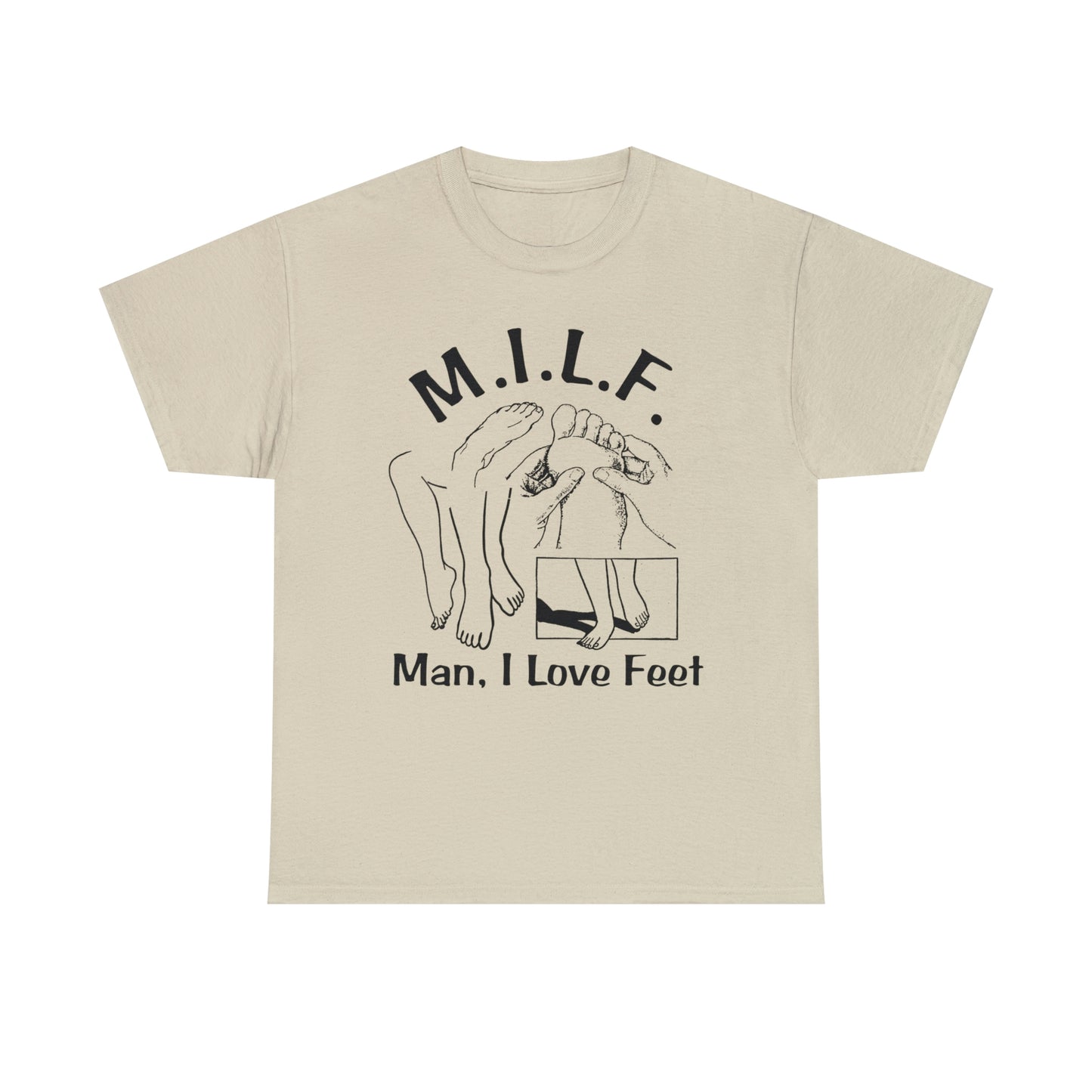 MILF (Man I Love Feet).