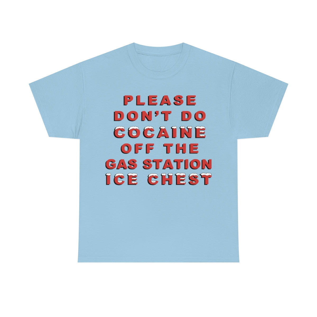 Please Don't Do Cocaine.
