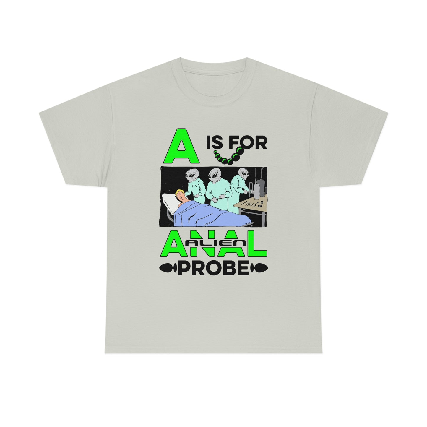 A Is For Anal Probe.