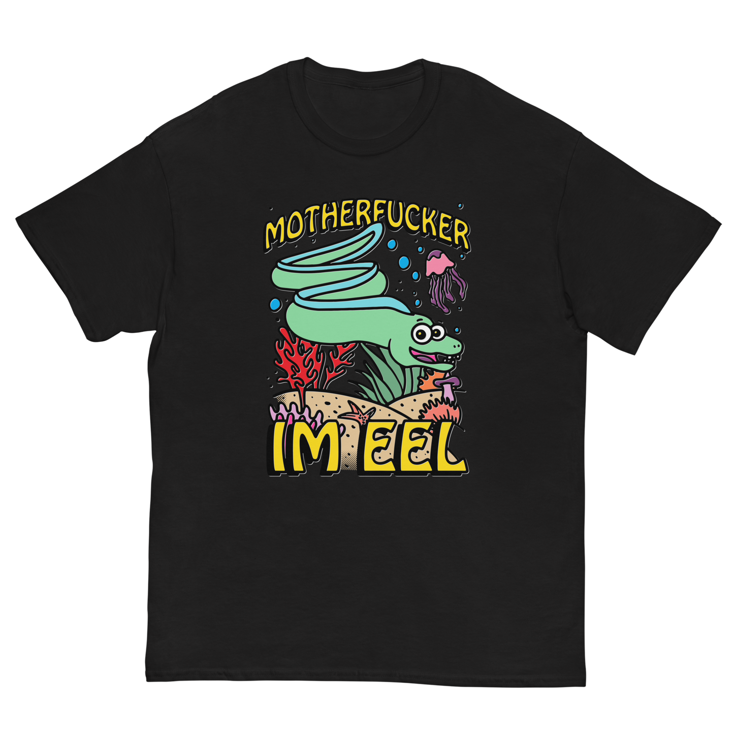 Motherfucker I'm eel.
