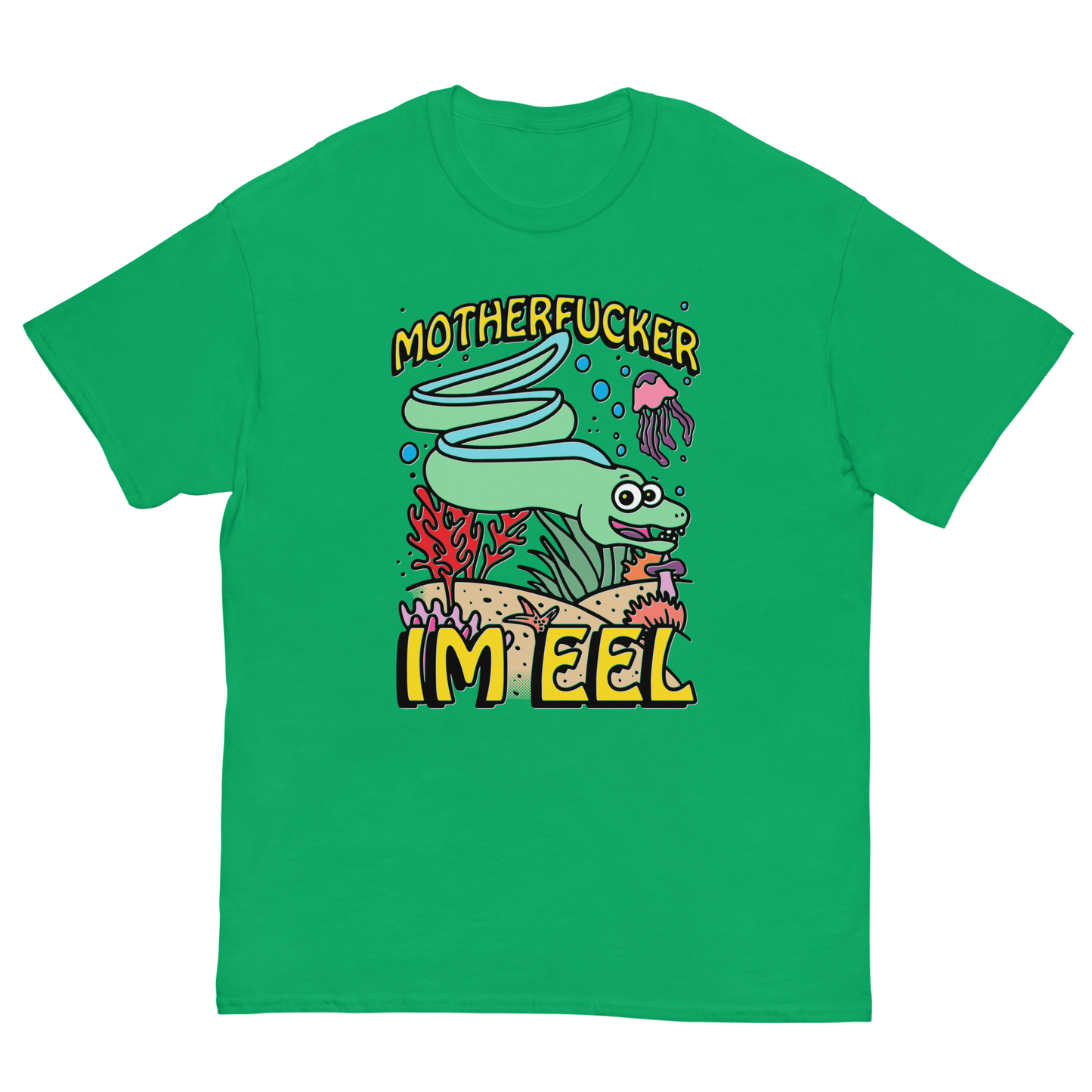 Motherfucker I'm eel.