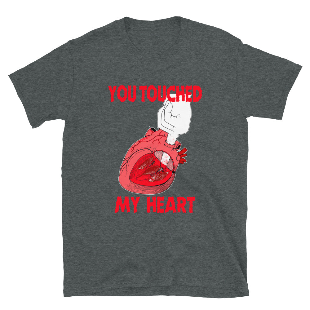 You Touched My Heart.