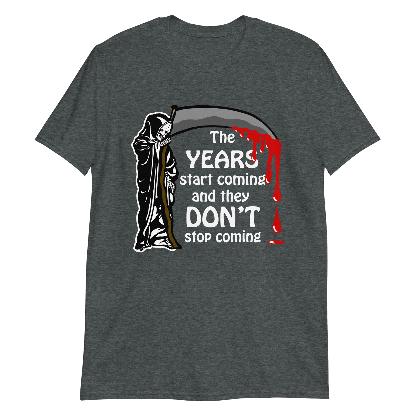 The years start coming and they don't stop coming.