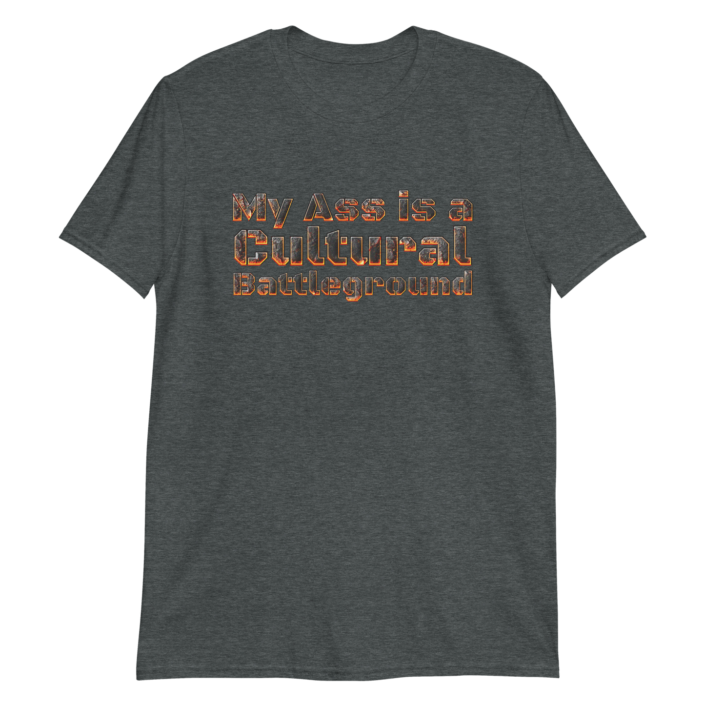 My Ass Is A Cultural Battleground.