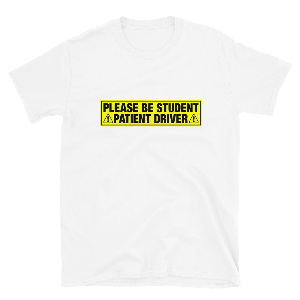 Please Be Student, Patient Driver.