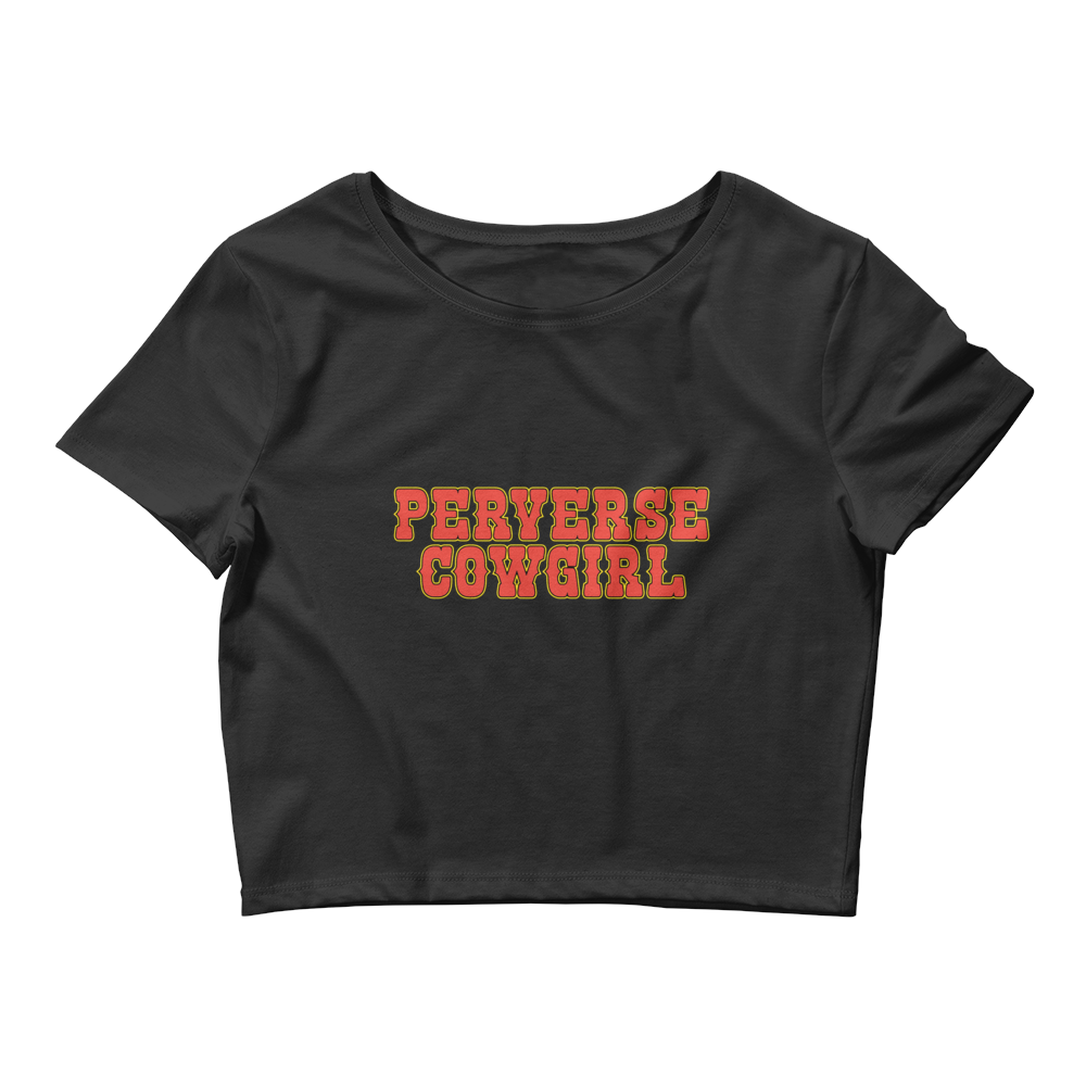 Perverse Cowgirl Baby Tee.