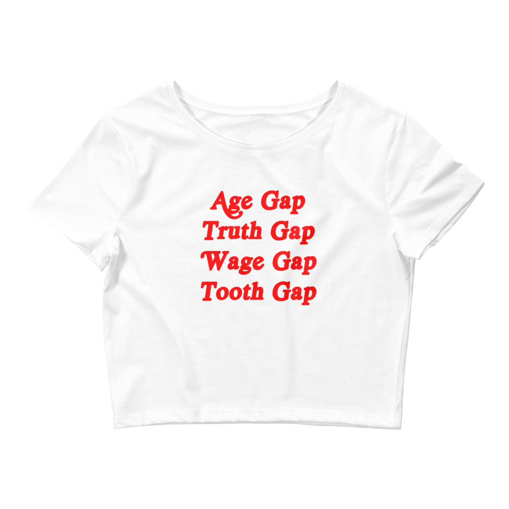 Age Gap, Truth Gap, Wage Gap, Tooth Gap Baby Tee.