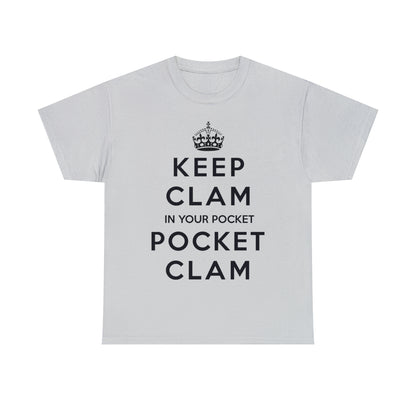 Keep Clam In Your Pocket.