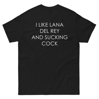 I Like Lana Del Rey And Sucking Cock.