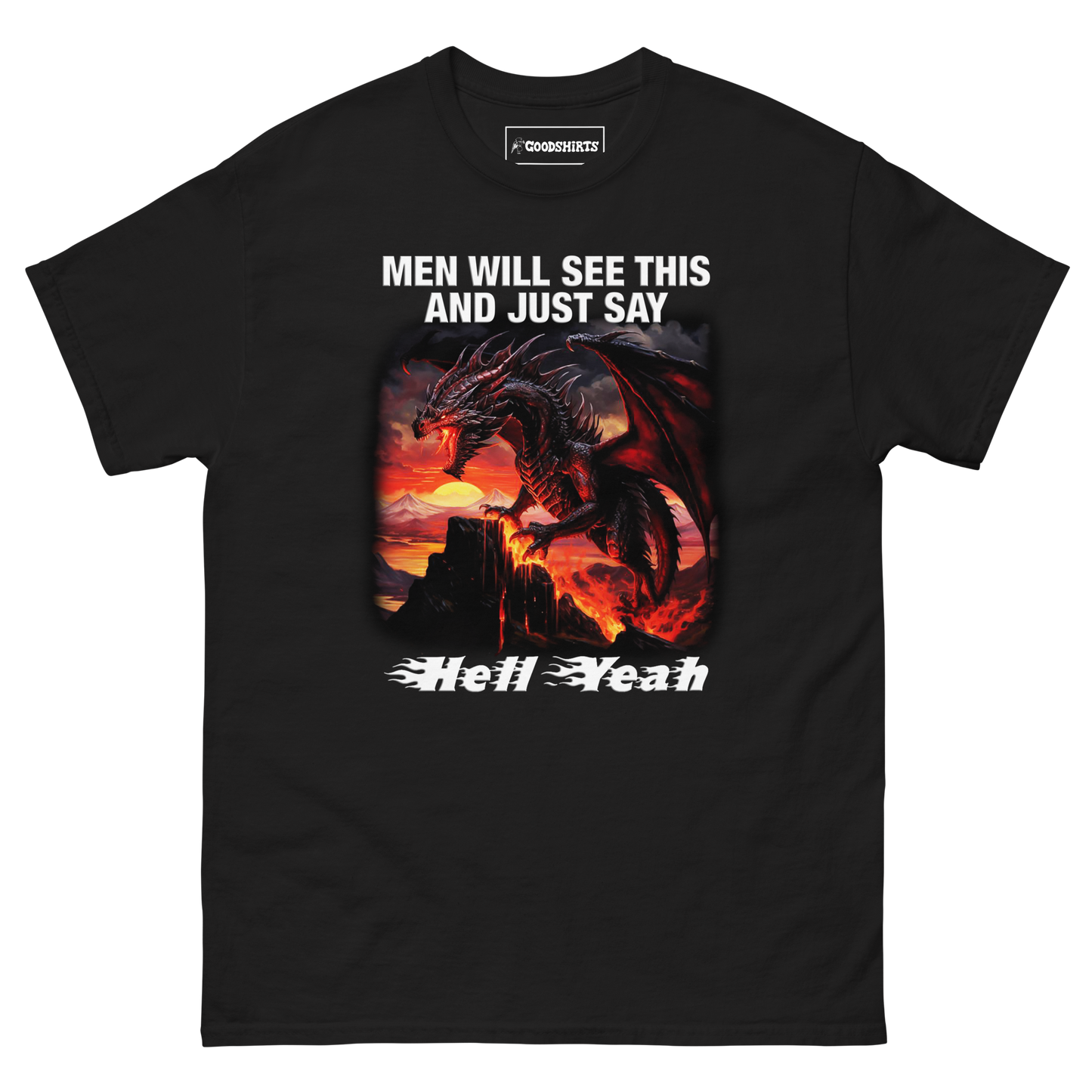 Men Will See This And Just Say Hell Yeah Dragon.