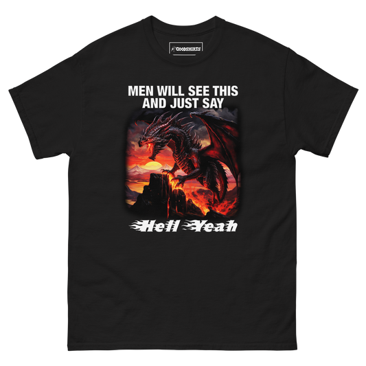 Men Will See This And Just Say Hell Yeah Dragon.