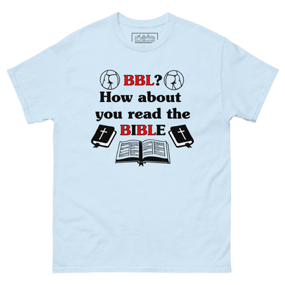 BBL? How About You Read The Bible.