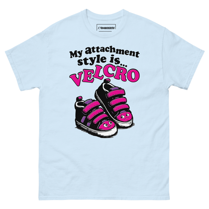 My Attachment Style Is Velcro.