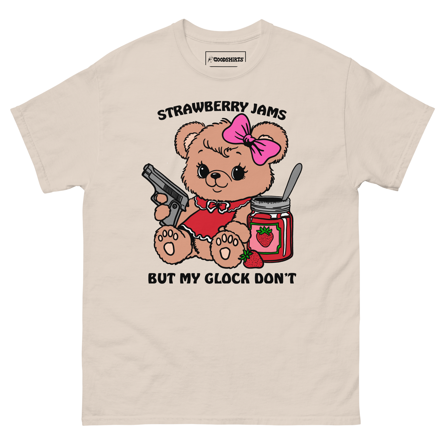 Strawberry Jams But My Glock Doesn't.