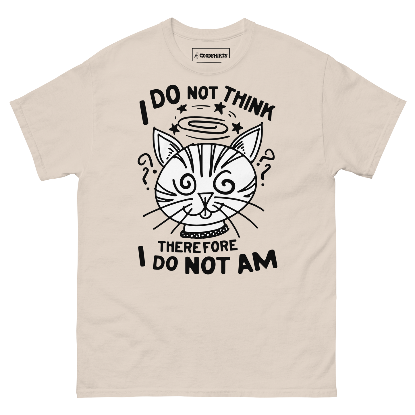 I Do Not Think Therefore I Do Not Am.