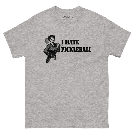 I Hate Pickleball.